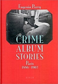 Crime Album Stories (Hardcover, illustrated ed)