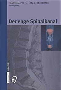 Der Enge Spinalkanal (Paperback)