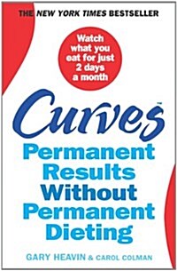 Curves : Permanent Results without Permanent Dieting (Paperback)