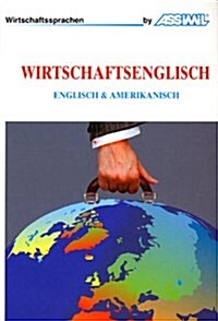 Wirtschaftsenglisch : Englisch & Amerikanisch (Paperback)