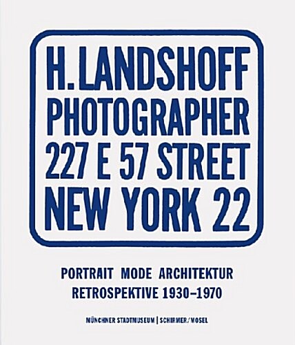 Hermann Landshoff: a Retrospective : Fashion, Portraits, America (Hardcover)
