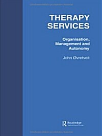 Therapy Services: Organistion (Paperback)