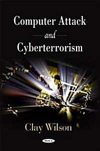 Computer Attack and Cyberterrorism (Paperback)