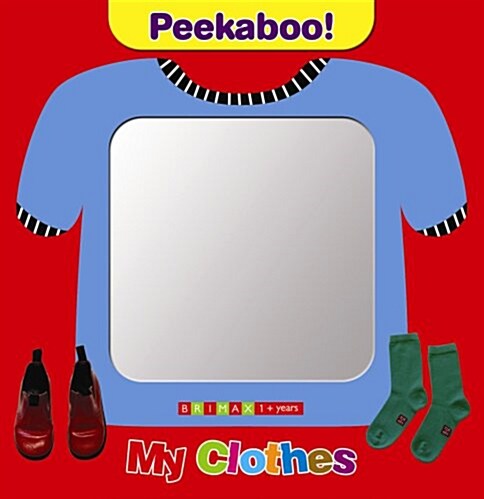 Peekaboo! I See You! : My Clothes (Hardcover)