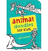 ANIMAL DOODLES FOR KIDS (Paperback)