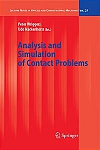 Analysis and Simulation of Contact Problems (Paperback, 1st ed. Softcover of orig. ed. 2006)