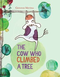 (The) Cow Who Climbed a Tree
