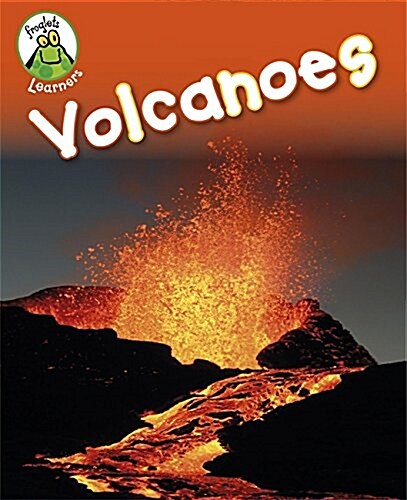 Froglets: Learners: Volcanoes (Paperback, Illustrated ed)