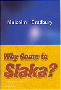 Why Come to Slaka? (Paperback)