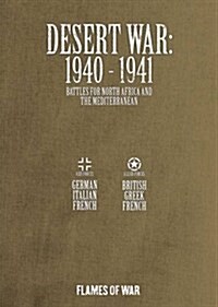 Desert War: 1940-1941 : Battles for North Africa and the Mediterranean (Hardcover)