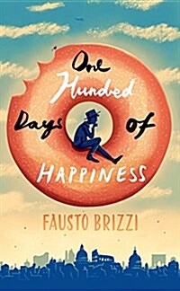 One Hundred Days of Happiness (Hardcover, Main Market Ed.)