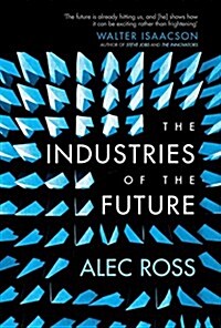 The Industries of the Future (Paperback)