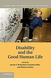 Disability and the Good Human Life (Paperback)