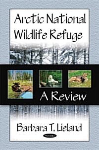 Arctic National Wildlife Refuge (Hardcover, UK)