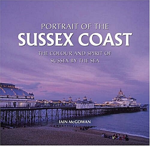 Portrait of the Sussex Coast (Hardcover)