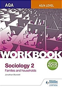 AQA Sociology for A Level Workbook 2: Families and Households (Paperback)