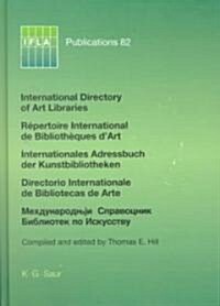 International Directory of Art Libraries (Hardcover, Reprint 2012)