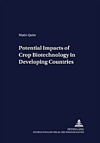 Potential Impacts of Crop Biotechnology in Developing Countries (Paperback)