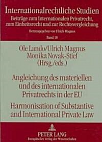 Angleichung Des Materiellen Und Des Internationalen Privatrechts in Der Eu- Harmonisation of Substantive and International Private Law (Paperback)