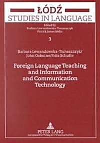Foreign Language Teaching and Information and Communication Technology (Paperback)