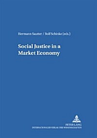 Social Justice In A Market Economy (Paperback)