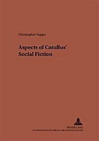 Aspects of Catullus Social Fiction (Paperback)