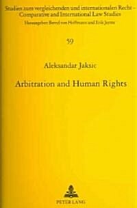 Arbitration and Human Rights (Paperback)