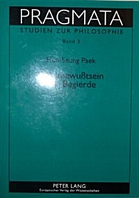 Selbstbewu?sein Und Begierde: Eine Untersuchung Zur Struktur, Entstehung Und Entwicklung Der Begierde Bei Hegel (Paperback)
