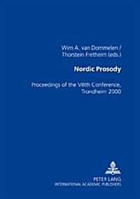 Nordic Prosody: Proceedings of the VIII Th Conference, Trondheim 2000 (Paperback)