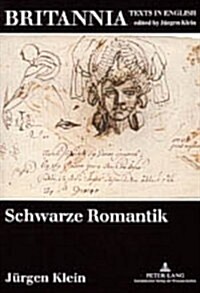 Schwarze Romantik: Studien Zur Englischen Literatur Im Europaeischen Kontext (Paperback)
