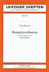 Rezeptionstheorie: Einfuehrungs- Und Arbeitsbuch (Paperback)