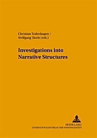 Investigations Into Narrative Structures (Hardcover)