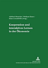 Kooperation Und Interaktives Lernen in Der Oekonomie (Paperback)