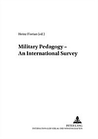 Military Pedagogy - An International Survey (Paperback)