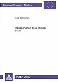 Transportation As A Political Issue (Paperback)