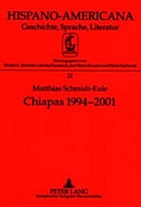 Chiapas 1994-2001: Analyse Eines Konfliktes Im Sueden Mexikos (Paperback)