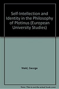 Self-Intellection and Identity in the Philosophy of Plotinus (Paperback)