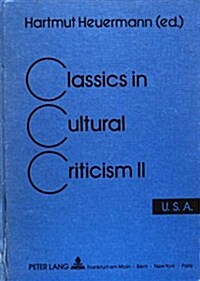 Classics in Cultural Criticism: Volume II: U.S.A. (Hardcover)