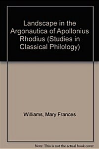 Landscape in the Argonautica of Apollonius Rhodius (Paperback)