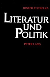 Literatur Und Politik: Beispiele Literaturwissenschaftlicher Perspektiven (Paperback)