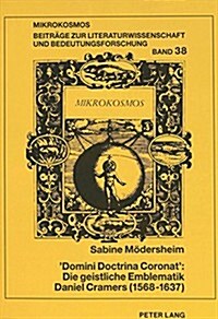첗omini Doctrina Coronat?Die Geistliche Emblematik Daniel Cramers (1568-1637) (Paperback)
