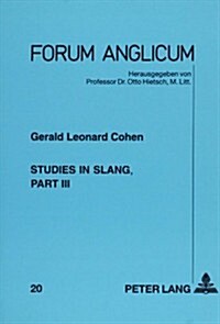 Studies in Slang, Part 3 (Paperback)