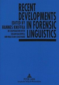 Recent developments in forensic linguistics