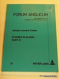 Studies in Slang, Part IV (Paperback)