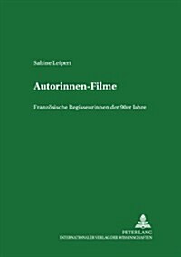Autorinnenfilme: Franzoesische Regisseurinnen der 90er Jahre (Paperback)