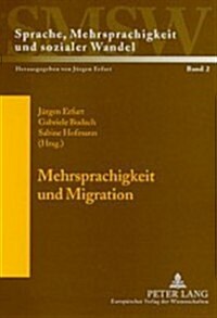 Mehrsprachigkeit Und Migration: Ressourcen Sozialer Identifikation (Paperback)