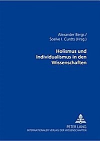 Holismus Und Individualismus in Den Wissenschaften (Paperback)