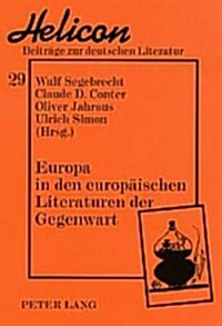 Europa in Den Europaeischen Literaturen Der Gegenwart (Paperback)