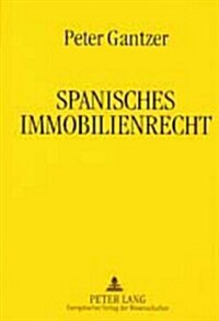 Spanisches Immobilienrecht: 9., Ueberarbeitete Auflage 2003 (Paperback, 8, Revised)