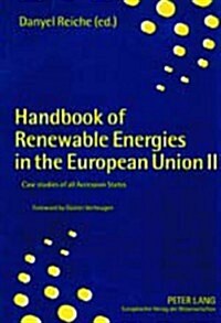 Handbook of Renewable Energies in the European Union II: Case Studies of All Accession States (Paperback)